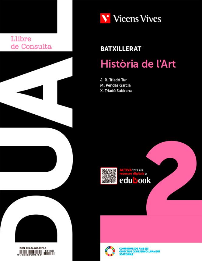 HISTORIA DE L'ART (LC+QA+DIGITAL) (DUAL) | 9788468295756 | EQUIPO EDITORIAL/EQUIPO EDITORIAL | Llibreria L'Odissea - Libreria Online de Vilafranca del Penedès - Comprar libros