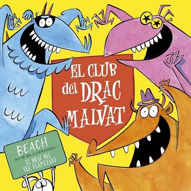 EL CLUB DEL DRAC MALVAT | 9788491457053 | BEACH | Llibreria Online de Vilafranca del Penedès | Comprar llibres en català