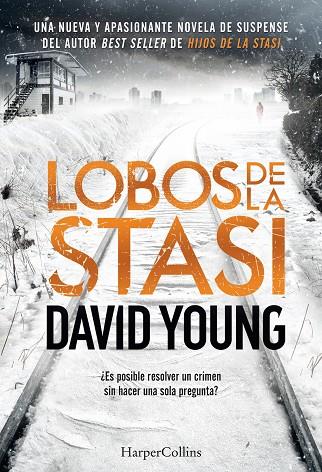 LOBOS DE LA STASI | 9788491392088 | YOUNG, DAVID | Llibreria Online de Vilafranca del Penedès | Comprar llibres en català