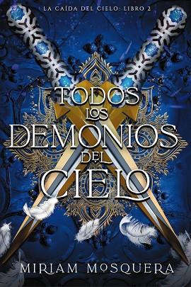 TODOS LOS DEMONIOS DEL CIELO | 9788419988362 | MOSQUERA, MIRIAM | Llibreria Online de Vilafranca del Penedès | Comprar llibres en català