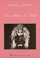 LAS EDADES DE LULU | 9788472233645 | GRANDES, ALMUDENA | Llibreria Online de Vilafranca del Penedès | Comprar llibres en català