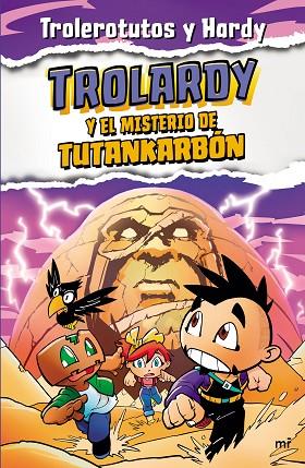 TROLARDY 2. TROLARDY Y EL MISTERIO DE TUTANKARBÓN | 9788427049307 | TROLEROTUTOS Y HARDY | Llibreria Online de Vilafranca del Penedès | Comprar llibres en català