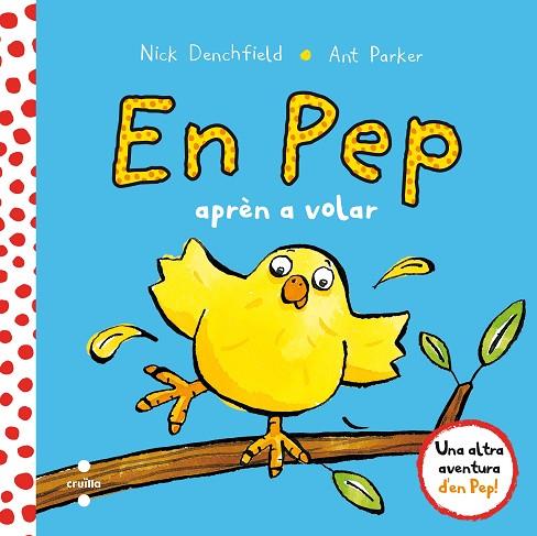 EN PEP APRÈN A VOLAR | 9788466141888 | DENCHFIELD, NICK/PARKER, ANT | Llibreria Online de Vilafranca del Penedès | Comprar llibres en català