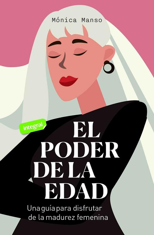 EL PODER DE LA EDAD | 9788491181033 | MANSO BENEDICTO, MÓNICA | Llibreria Online de Vilafranca del Penedès | Comprar llibres en català