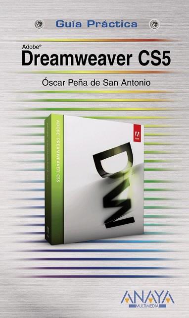 DREAMWEAVER CS5 | 9788441528291 | PEÑA DE SAN ANTONIO, OSCAR | Llibreria Online de Vilafranca del Penedès | Comprar llibres en català