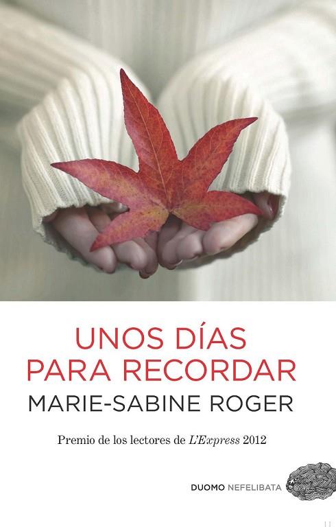 UNOS DÍAS PARA RECORDAR | 9788415355540 | ROGER, MARIE-SABINE | Llibreria Online de Vilafranca del Penedès | Comprar llibres en català