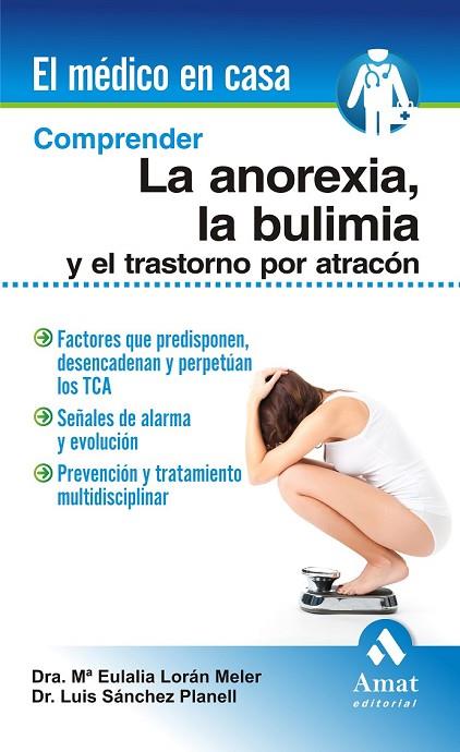 COMPRENDER LA ANOREXIA LA BULIMIA Y EL TRASTORNO POR ATRACON | 9788497356756 | LORAN MELER, MARIA EULALIA/SÁNCHEZ PLANELL, LUIS | Llibreria Online de Vilafranca del Penedès | Comprar llibres en català