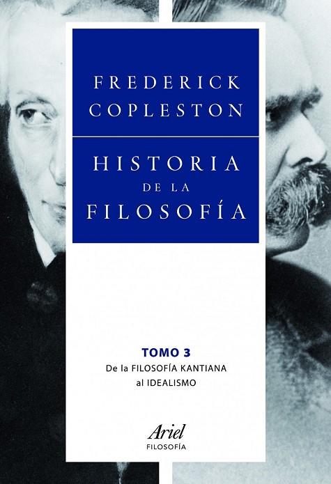 HISTORIA DE LA FILOSOFIA VOLUMEN 3 DE KANT AL IDEALISMO | 9788434469556 | COPLESTON, FREDERICK | Llibreria Online de Vilafranca del Penedès | Comprar llibres en català