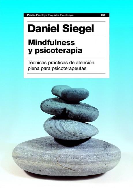 MINDFULNESS Y PSICOTERAPIA | 9788449311550 | SIEGEL, DANIEL J. | Llibreria Online de Vilafranca del Penedès | Comprar llibres en català