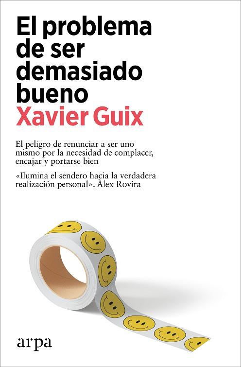 EL PROBLEMA DE SER DEMASIADO BUENO | 9788419558534 | GUIX, XAVIER | Llibreria Online de Vilafranca del Penedès | Comprar llibres en català