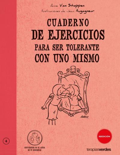 CUADERNO DE EJERCICIOS SER TOLERANTE CON UNO MISMO | 9788492716296 | VAN STAPPEN, ANNE | Llibreria Online de Vilafranca del Penedès | Comprar llibres en català