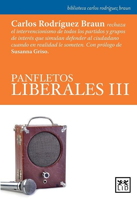 PANFLETOS LIBERALES III | 9788483567876 | RODRIGUEZ BRAUN, CARLOS | Llibreria Online de Vilafranca del Penedès | Comprar llibres en català