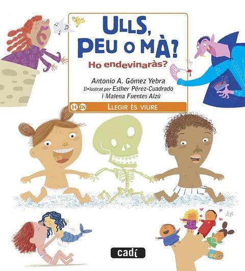 ULLS, PEU O MÀ? HO ENDEVINARÀS? | 9788447441297 | ANTONIO A. GÓMEZ YEBRA | Llibreria Online de Vilafranca del Penedès | Comprar llibres en català