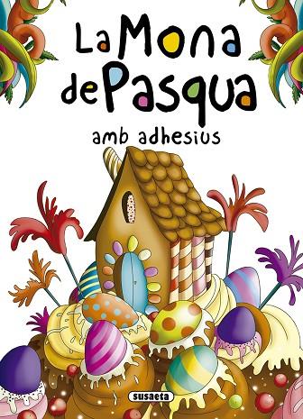 LA MONA DE PASQUA AMB ADHESIUS | 9788467759488 | ABAD, MÒNICA | Llibreria Online de Vilafranca del Penedès | Comprar llibres en català