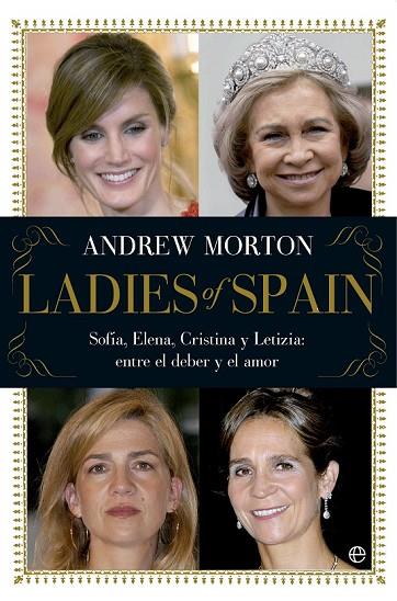 LADIES OF SPAIN | 9788499706405 | MORTON, ANDREW | Llibreria Online de Vilafranca del Penedès | Comprar llibres en català