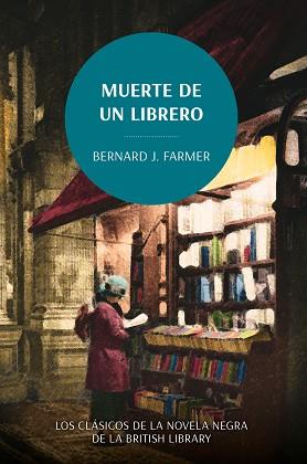 MUERTE DE UN LIBRERO | 9788419834782 | FARMER, BERNARD J. | Llibreria Online de Vilafranca del Penedès | Comprar llibres en català