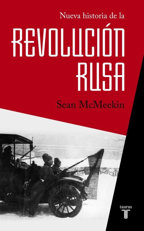 NUEVA HISTORIA DE LA REVOLUCIÓN RUSA | 9788430618408 | MCMEEKIN, SEAN | Llibreria Online de Vilafranca del Penedès | Comprar llibres en català