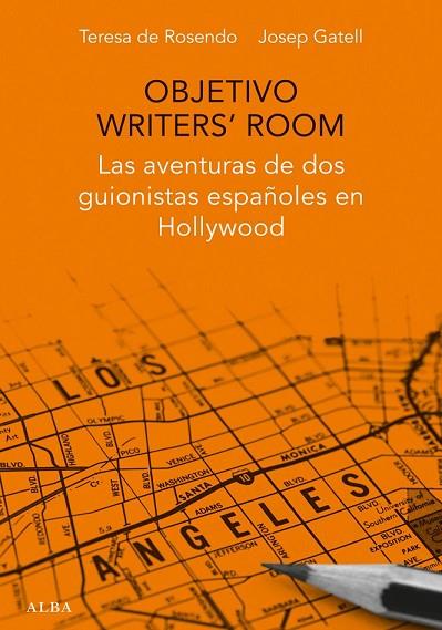 OBJETIVO WRITER'S ROOM | 9788490651599 | DE ROSENDO, TERESA / GATELL, JOSEP | Llibreria Online de Vilafranca del Penedès | Comprar llibres en català