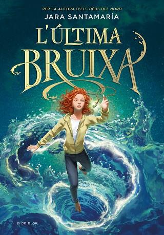 L'ÚLTIMA BRUIXA 1 L'ULTIMA BRUIXA | 9788418688836 | SANTAMARÍA, JARA | Llibreria Online de Vilafranca del Penedès | Comprar llibres en català