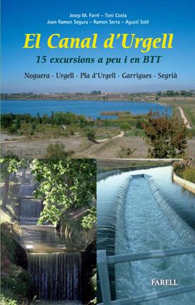 EL CANAL D'URGELL 15 EXCURSIONA A PEU I EN BTT | 9788492811342 | AAVV | Llibreria Online de Vilafranca del Penedès | Comprar llibres en català