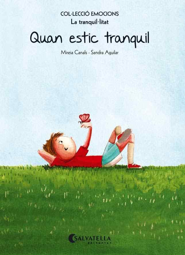 QUAN ESTIC TRANQUIL  | 9788484128106 | CANALS BOTINES, MIREIA | Llibreria Online de Vilafranca del Penedès | Comprar llibres en català