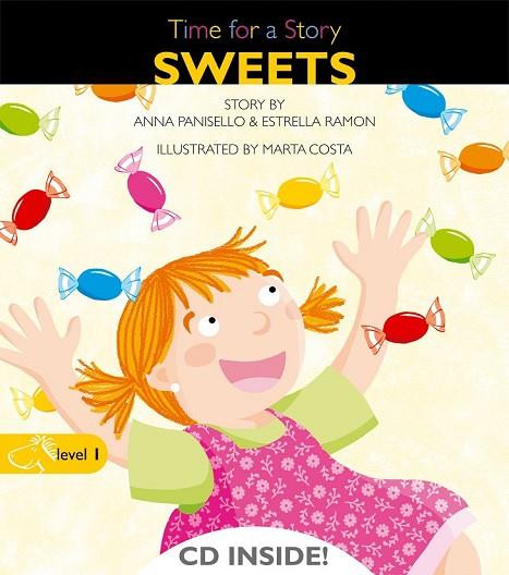 SWEETS TIME FOR A STORY +CD | 9788498256079 | PANISELLO, ANNA I RAMON, ESTRELLA | Llibreria L'Odissea - Libreria Online de Vilafranca del Penedès - Comprar libros