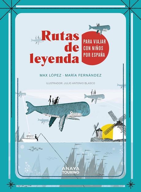 RUTAS DE LEYENDA PARA VIAJAR CON NIÑOS POR ESPAÑA | 9788491583103 | LÓPEZ TORRES, MÁXIMO/FERNÁNDEZ ESTEBAN, MARÍA | Llibreria Online de Vilafranca del Penedès | Comprar llibres en català