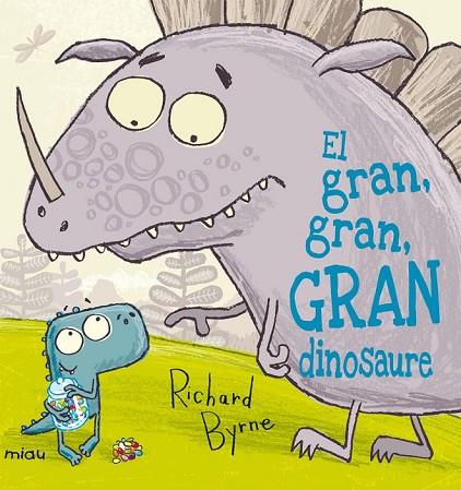 EL GRAN, GRAN, GRAN DINOSAURE | 9788415116851 | BYRNE, RICHARD | Llibreria L'Odissea - Libreria Online de Vilafranca del Penedès - Comprar libros