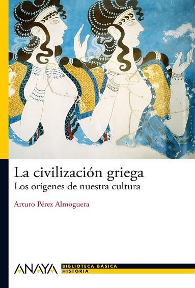 LA CIVILIZACION GRIEGA | 9788466793506 | PEREZ ALMOGUERA, ARTURO | Llibreria Online de Vilafranca del Penedès | Comprar llibres en català