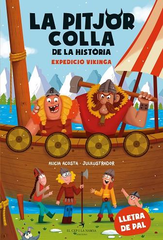 LA PITJOR COLLA DE LA HISTÒRIA 3 EXPEDICIÓ VIKINGA | 9788419747426 | ACOSTA, ALICIA/JULILUSTRADOR | Llibreria Online de Vilafranca del Penedès | Comprar llibres en català