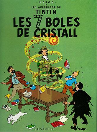 LES SET BOLES DE CRISTALL TINTIN | 9788426110619 | HERGE | Llibreria Online de Vilafranca del Penedès | Comprar llibres en català