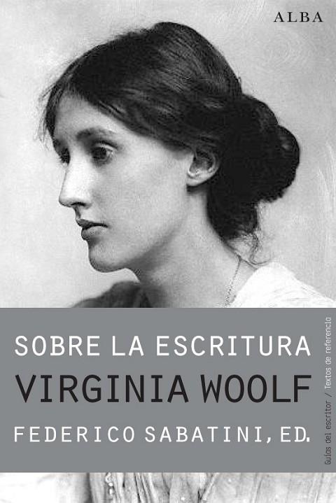 SOBRE LA ESCRITURA VIRGINIA WOOLF | 9788490650806 | AA. VV. | Llibreria Online de Vilafranca del Penedès | Comprar llibres en català