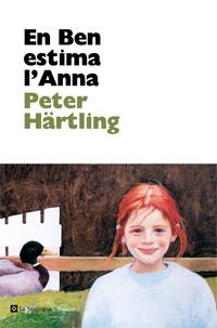 EN BEN ESTIMA L'ANNA | 9788482645544 | HARTLING, PETER | Llibreria Online de Vilafranca del Penedès | Comprar llibres en català