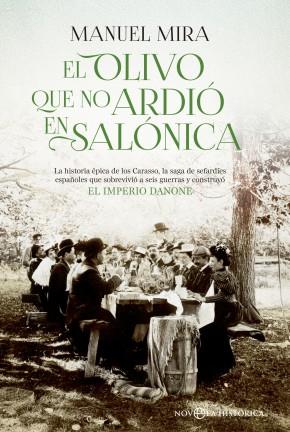 EL OLIVO QUE NO ARDIÓ EN SALÓNICA | 9788490603635 | MIRA, MANUEL | Llibreria Online de Vilafranca del Penedès | Comprar llibres en català