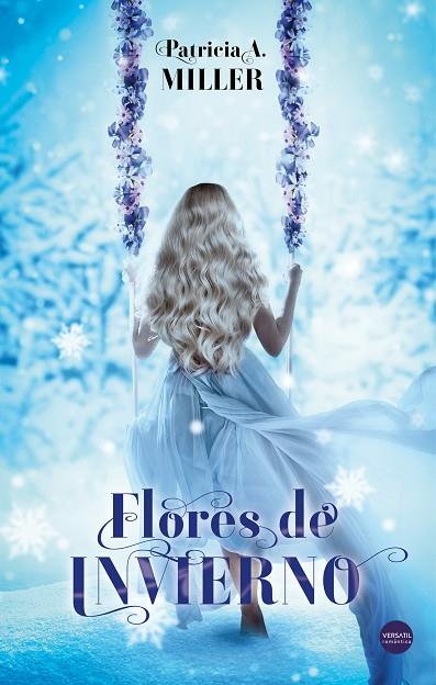 FLORES DE INVIERNO | 9788494819162 | A. MILLER, PATRICIA | Llibreria Online de Vilafranca del Penedès | Comprar llibres en català