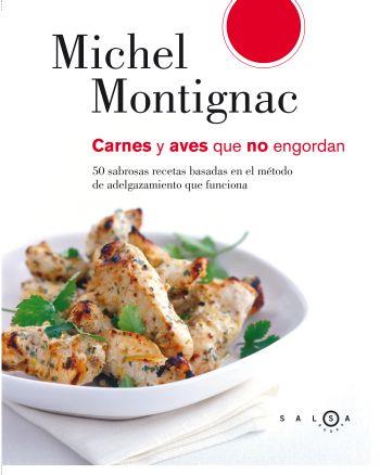 CARNES Y AVES QUE NO ENGORDAN | 9788496599390 | MONTIGNAC, MICHEL | Llibreria L'Odissea - Libreria Online de Vilafranca del Penedès - Comprar libros