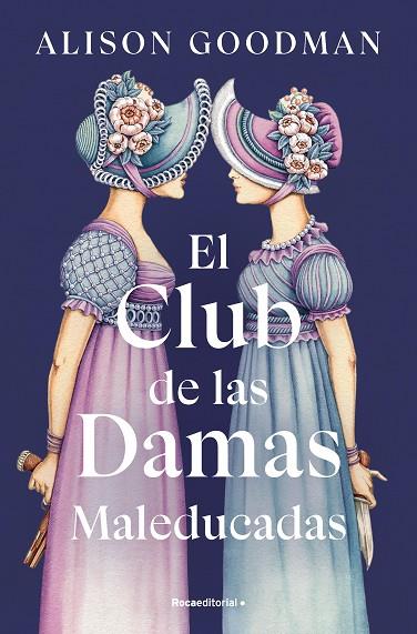 EL CLUB DE LAS DAMAS MALEDUCADAS | 9788419965615 | GOODMAN, ALISON | Llibreria Online de Vilafranca del Penedès | Comprar llibres en català