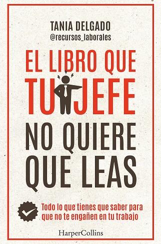 EL LIBRO QUE TU JEFE NO QUIERE QUE LEAS | 9788410021976 | DELGADO, TANIA | Llibreria L'Odissea - Libreria Online de Vilafranca del Penedès - Comprar libros