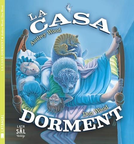 LA CASA DORMENT | 9788494469855 | WOOD, AUDREY | Llibreria Online de Vilafranca del Penedès | Comprar llibres en català