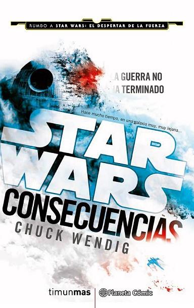 STAR WARS CONSECUENCIAS | 9788416401703 | WENDIG, CHUCK | Llibreria Online de Vilafranca del Penedès | Comprar llibres en català