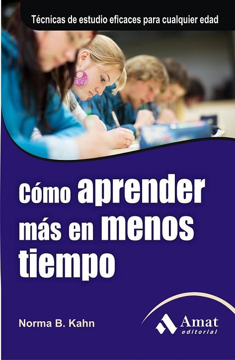 COMO APRENDER MAS EN MENOS TIEMPO | 9788497354561 | NORMA B. KAHN | Llibreria L'Odissea - Libreria Online de Vilafranca del Penedès - Comprar libros