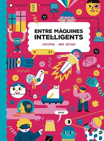 ENTRE MÀQUINES INTEL·LIGENTS | 9788418304248 | COSICOSA | Llibreria Online de Vilafranca del Penedès | Comprar llibres en català