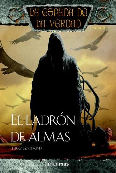 EL LADRON DE ALMAS 15 | 9788448038304 | GOODKIND,TERRY | Llibreria Online de Vilafranca del Penedès | Comprar llibres en català