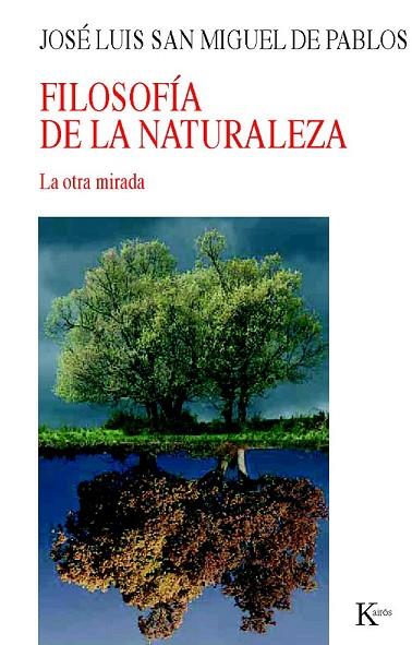 FILOSOFIA DE LA NATURALEZA | 9788472457485 | SAN MIGUEL DE PABLOS, JOSE LUIS | Llibreria Online de Vilafranca del Penedès | Comprar llibres en català