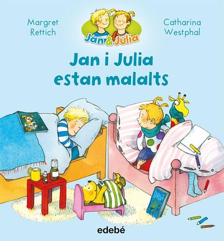 JAN I JULIA ESTAN MALALTS | 9788468327730 | RETTICH, MARGRET/WESTPHAL, CATHARINA | Llibreria Online de Vilafranca del Penedès | Comprar llibres en català