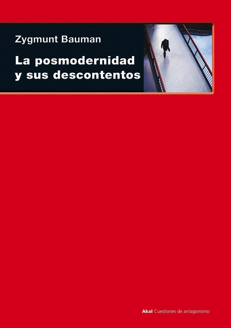 LA POSMODERNIDAD Y SUS DESCONTENTOS | 9788446012856 | BAUMAN, ZIGMUNT | Llibreria L'Odissea - Libreria Online de Vilafranca del Penedès - Comprar libros