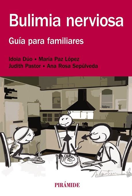 BULIMIA NERVIOSA | 9788436832235 | DÚO, IDOIA/LÓPEZ, MARÍA PAZ/PASTOR, JUDITH/SEPÚLVEDA, ANA ROSA | Llibreria L'Odissea - Libreria Online de Vilafranca del Penedès - Comprar libros