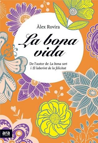 LA BONA VIDA | 9788415642411 | ROVIRA, ÀLEX | Llibreria L'Odissea - Libreria Online de Vilafranca del Penedès - Comprar libros