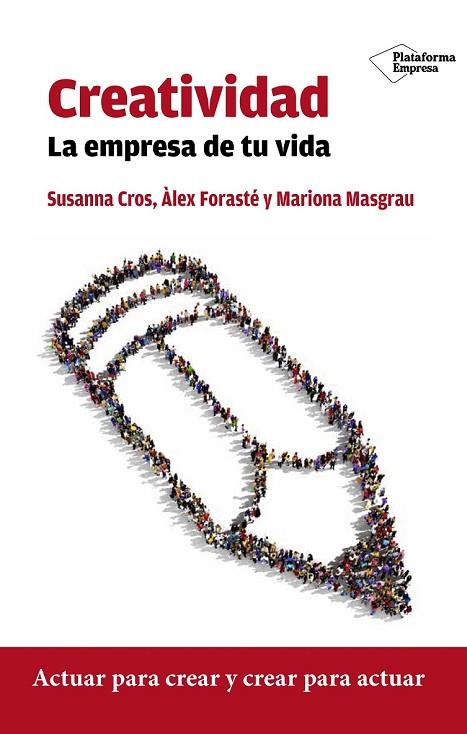 CREATIVIDAD | 9788416429332 | CROS, SUSANNA / FORASTÉ, ÀLEX/MASGRAU, MARIONA | Llibreria Online de Vilafranca del Penedès | Comprar llibres en català