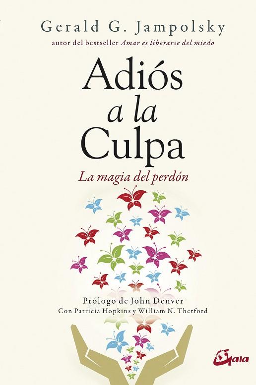 ADIÓS A LA CULPA | 9788484457398 | JAMPOLSKY, GERALD G. | Llibreria L'Odissea - Libreria Online de Vilafranca del Penedès - Comprar libros